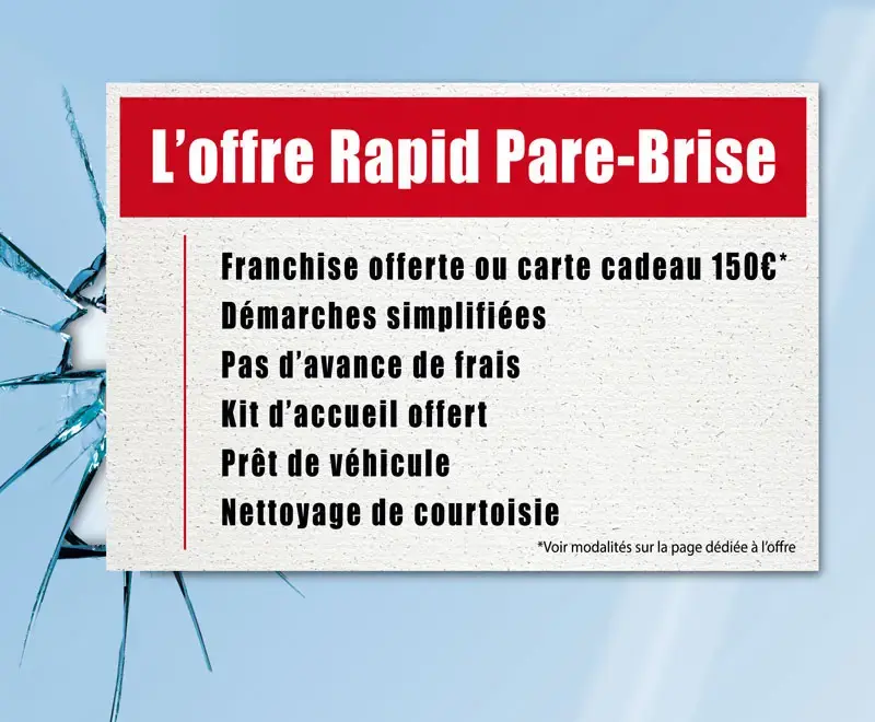 L' offre Rapid Pare-Brise : franchise offerte ou carte cadeau 150€